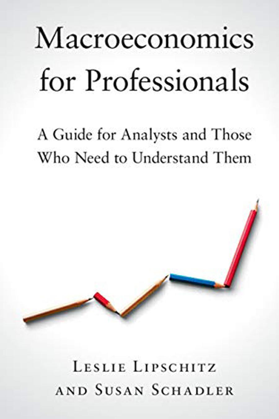 Macroeconomics For Professionals Leslie Lipschitz Susan Schadler