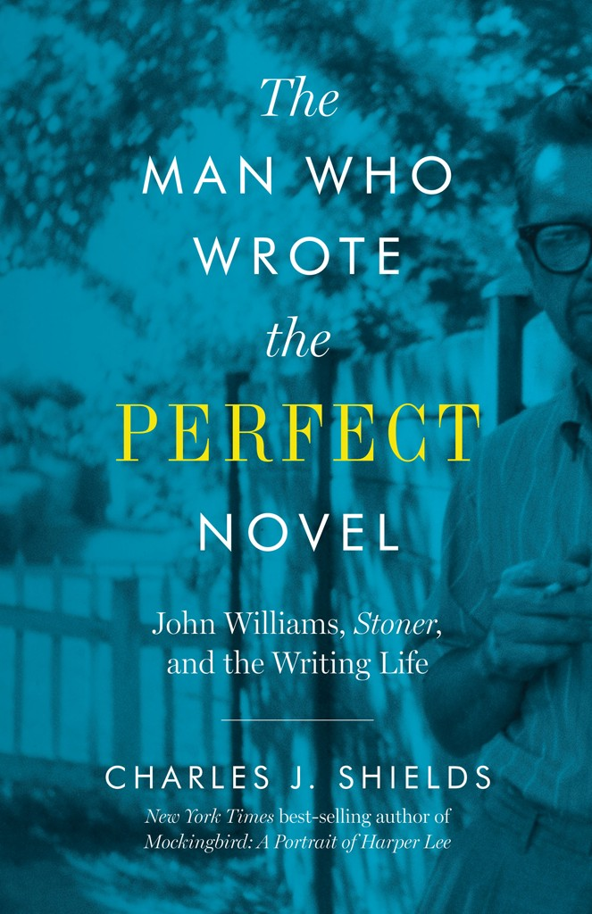 The Man Who Wrote The Perfect Novel Charles J Shields