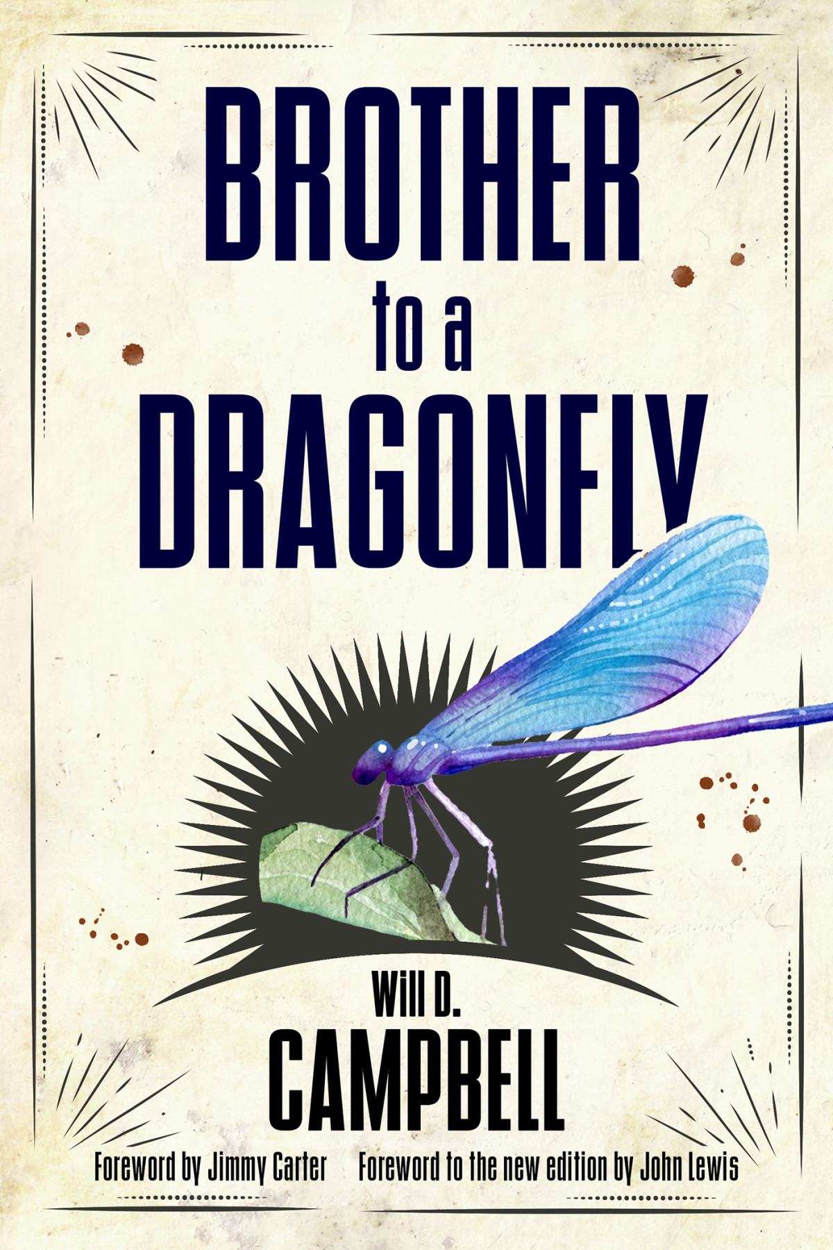 Brother To A Dragonfly Will D Campbell