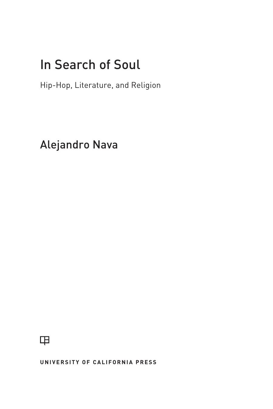 In Search Of Soul Hiphop Literature And Religion Alejandro Nava