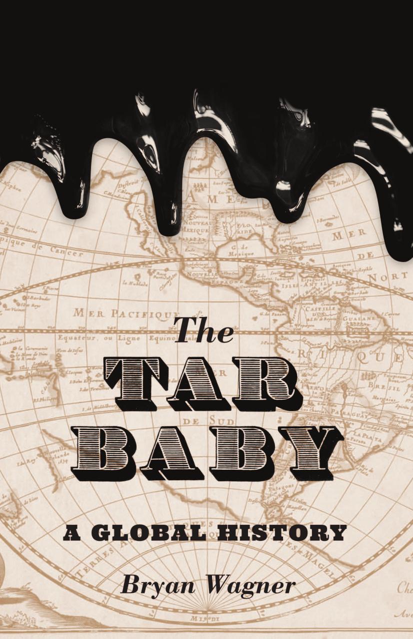 The Tar Baby Bryan Wagner