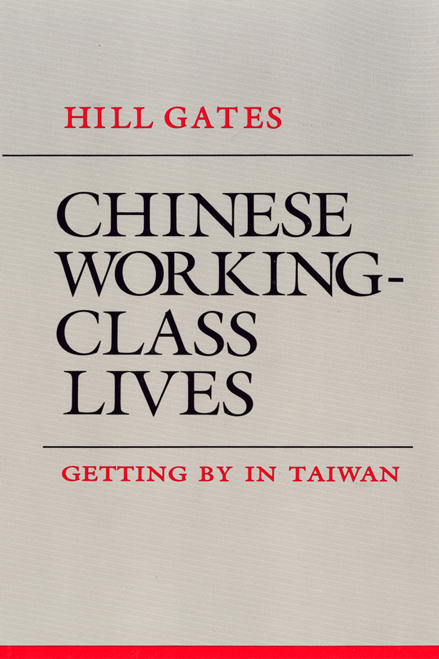 Chinese Workingclass Lives Hill Gates