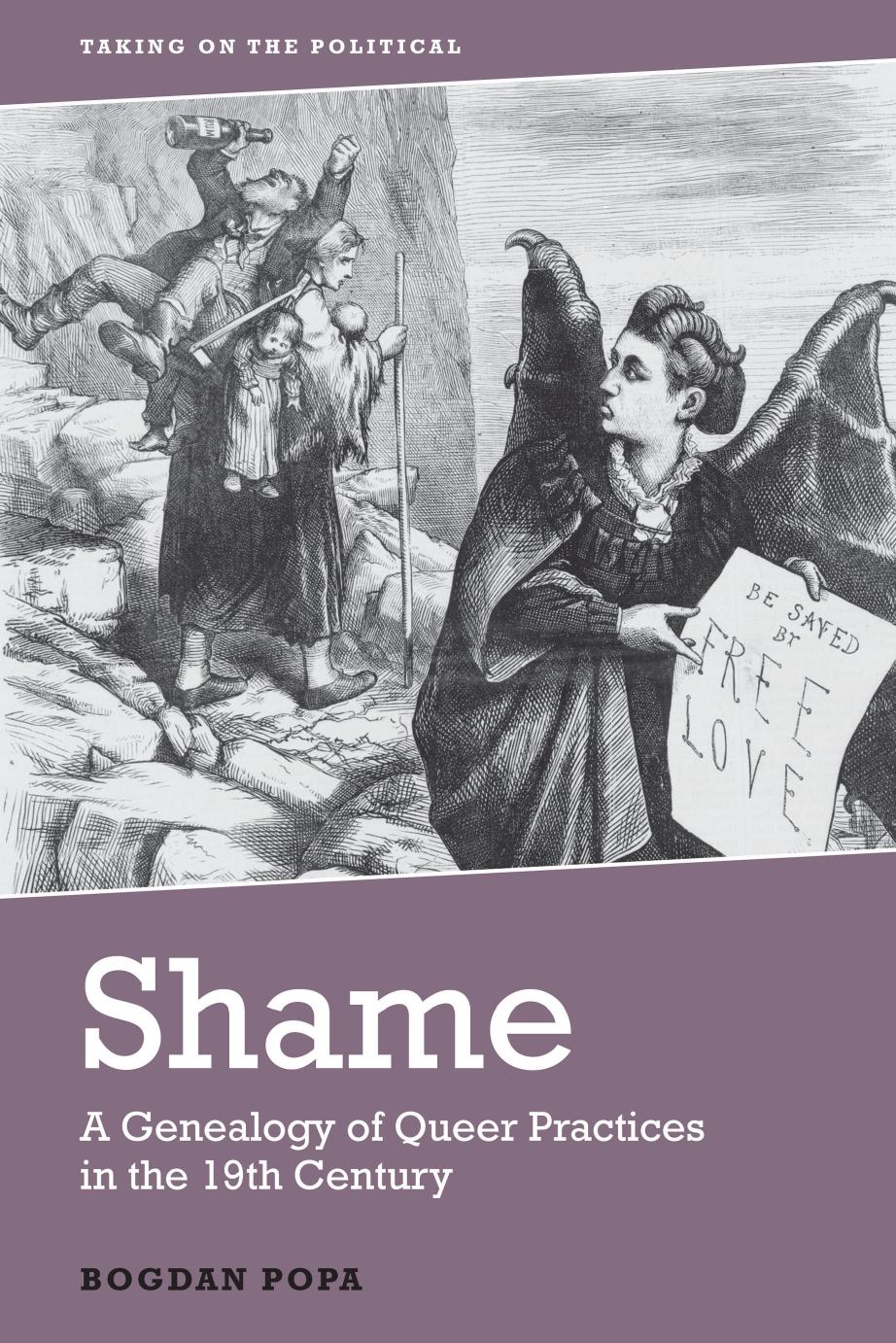 Shame A Genealogy Of Queer Practices In The 19th Century Bogdan Popa