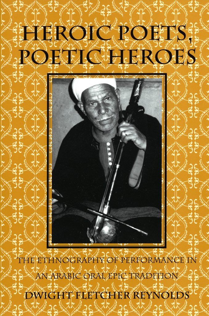 Heroic Poets Poetic Heroes Dwight Fletcher Reynolds