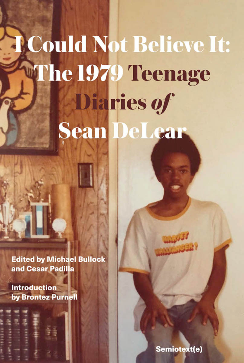 I Could Not Believe It The 1979 Teenage Diaries Of Sean Delear Sean Delear