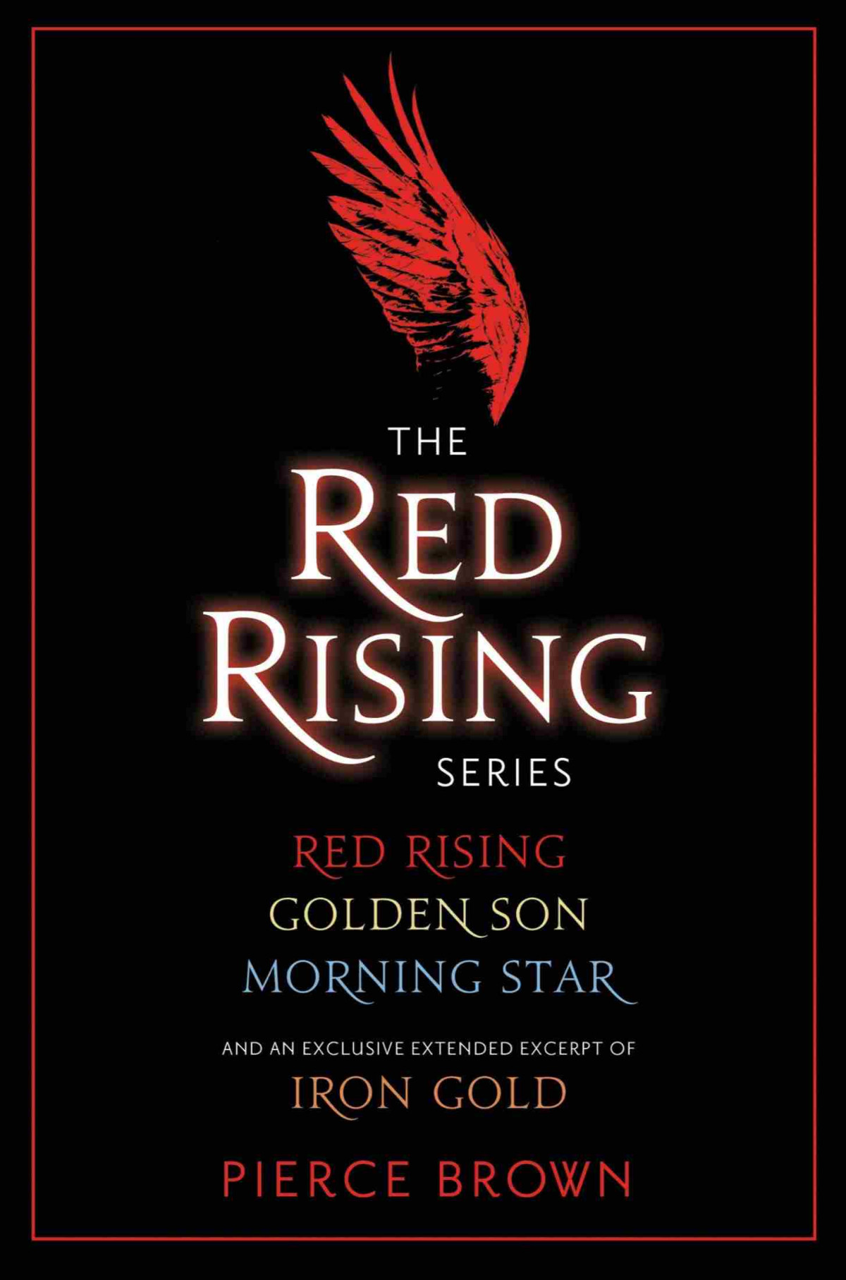 Red Rising 3book Bundle Red Rising Golden Son Morning Star And An Exclusive Extended Excerpt Of Iron Gold Pierce Brown