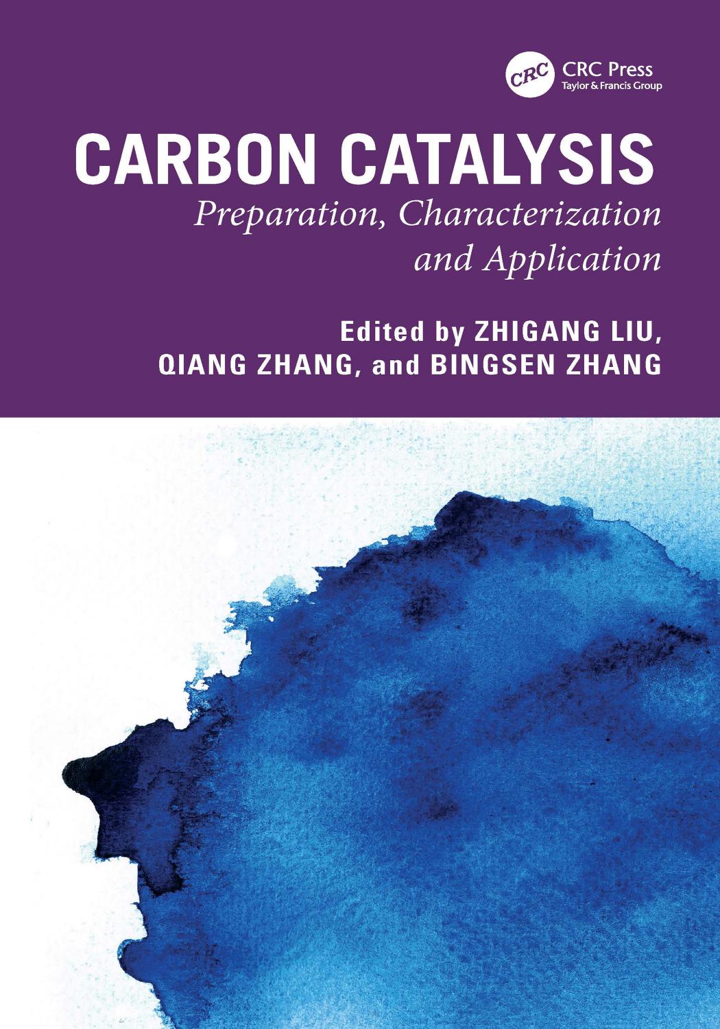 Carbon Catalysis Preparation Characterization And Application 1st Edition Zhigang Liu