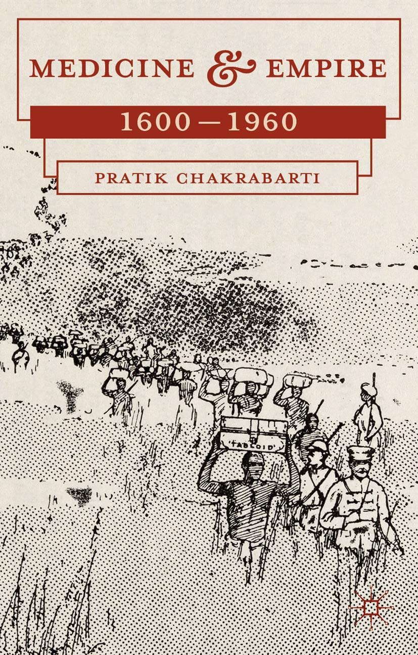 Medicine And Empire 16001960 2014th Edition Pratik Chakrabarti