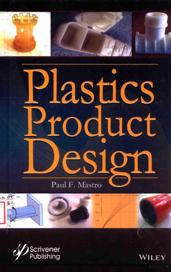 Plastics Product Design 2016th Edition Paul F Mastro