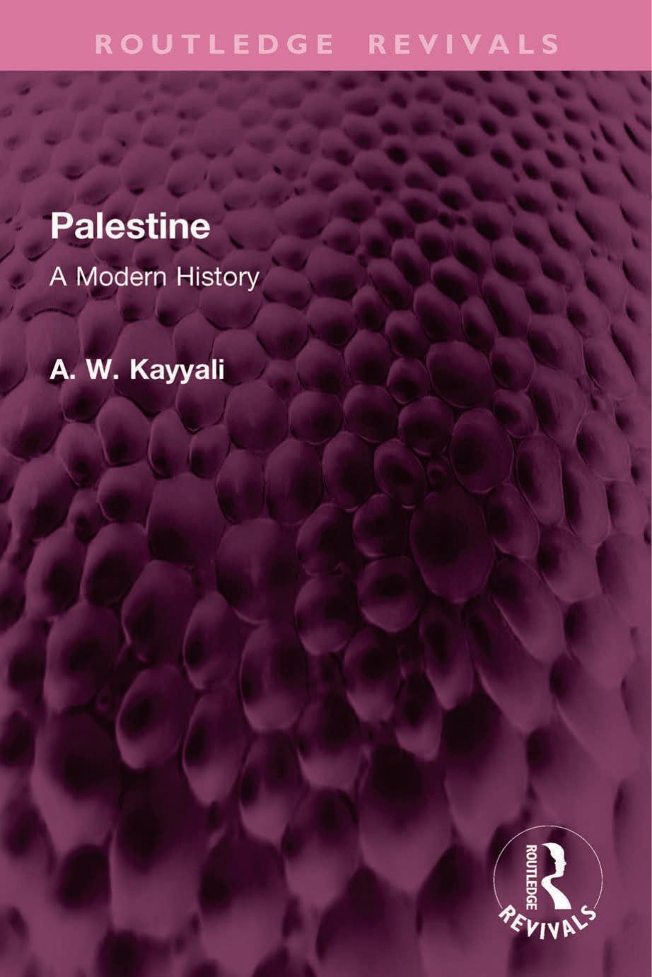 Palestine A Modern History Abdulwahhab Kayyali Randa Abdulwahhab Kayyali Preface
