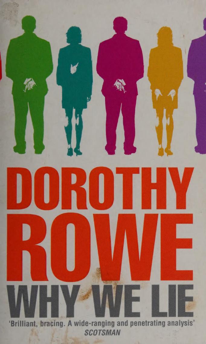 Why We Lie Dorothy Rowe