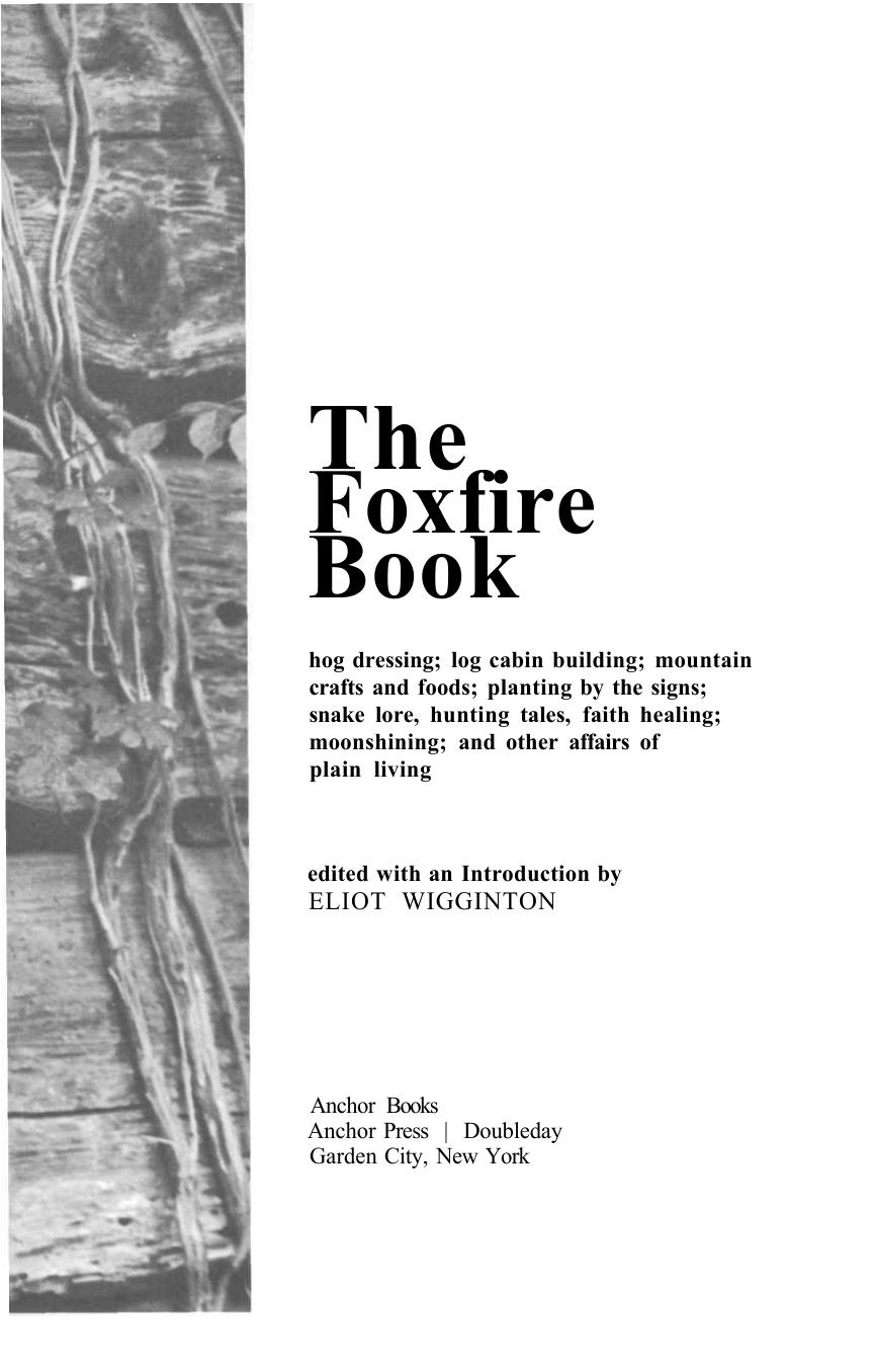 Foxfire Book Volume 1 Improved Wigginton Eliot Editor