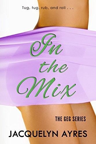 In The Mix Ayres Jacquelyn