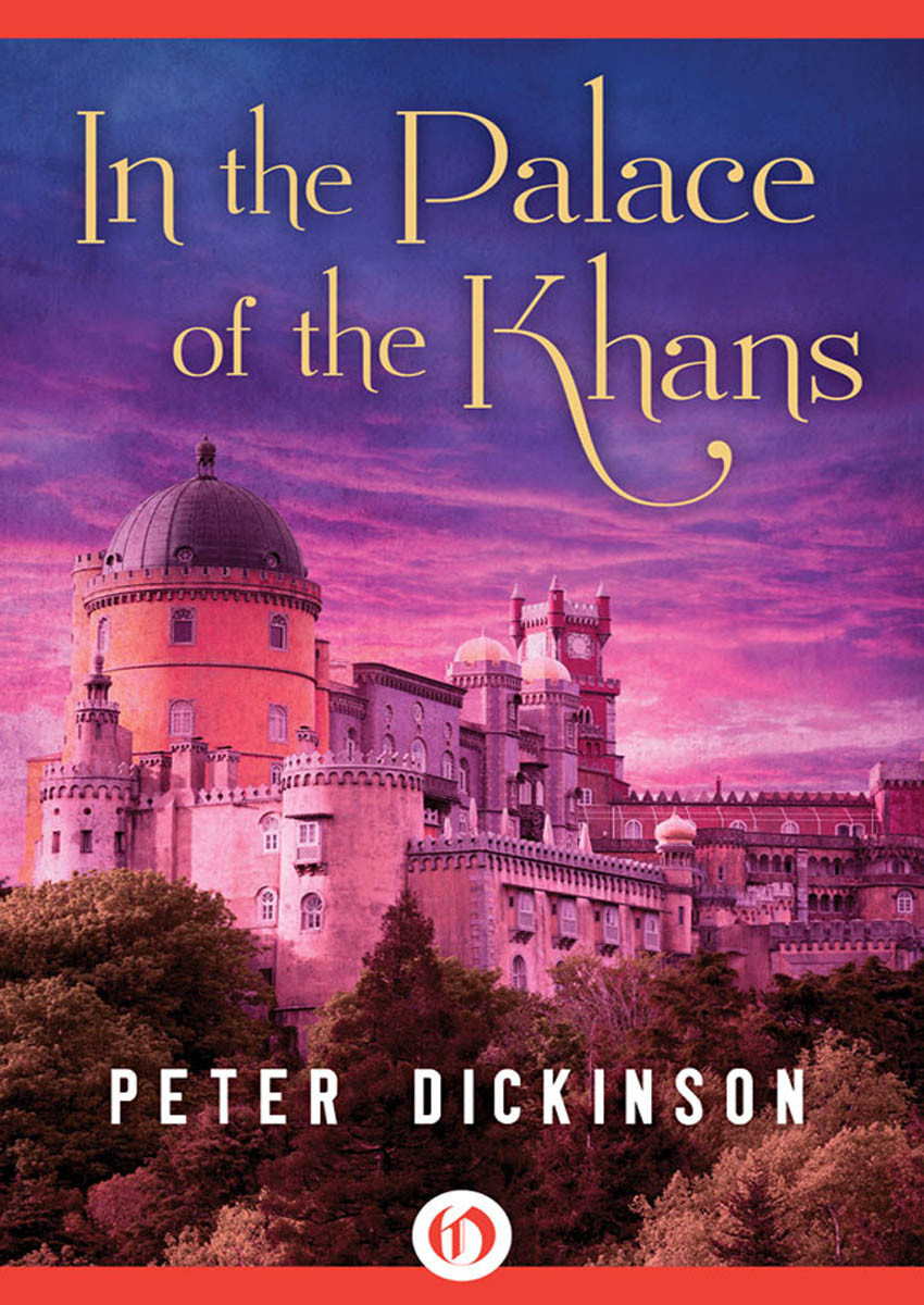 In The Palace Of The Khans Dickinson Peter