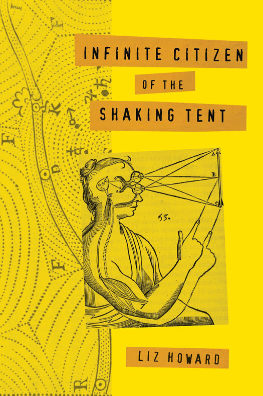 Infinite Citizen Of The Shaking Tent Poems Howard Liz