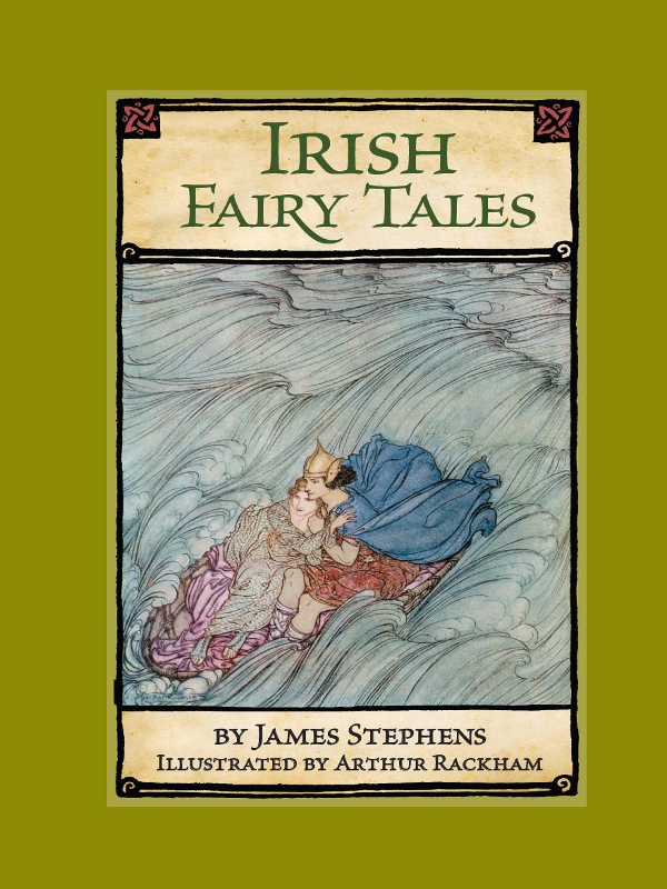 Irish Fairy Tales Illus Arthur Rackham Stephens James