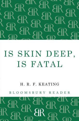 Is Skin Deep Is Fatal Keating H R F