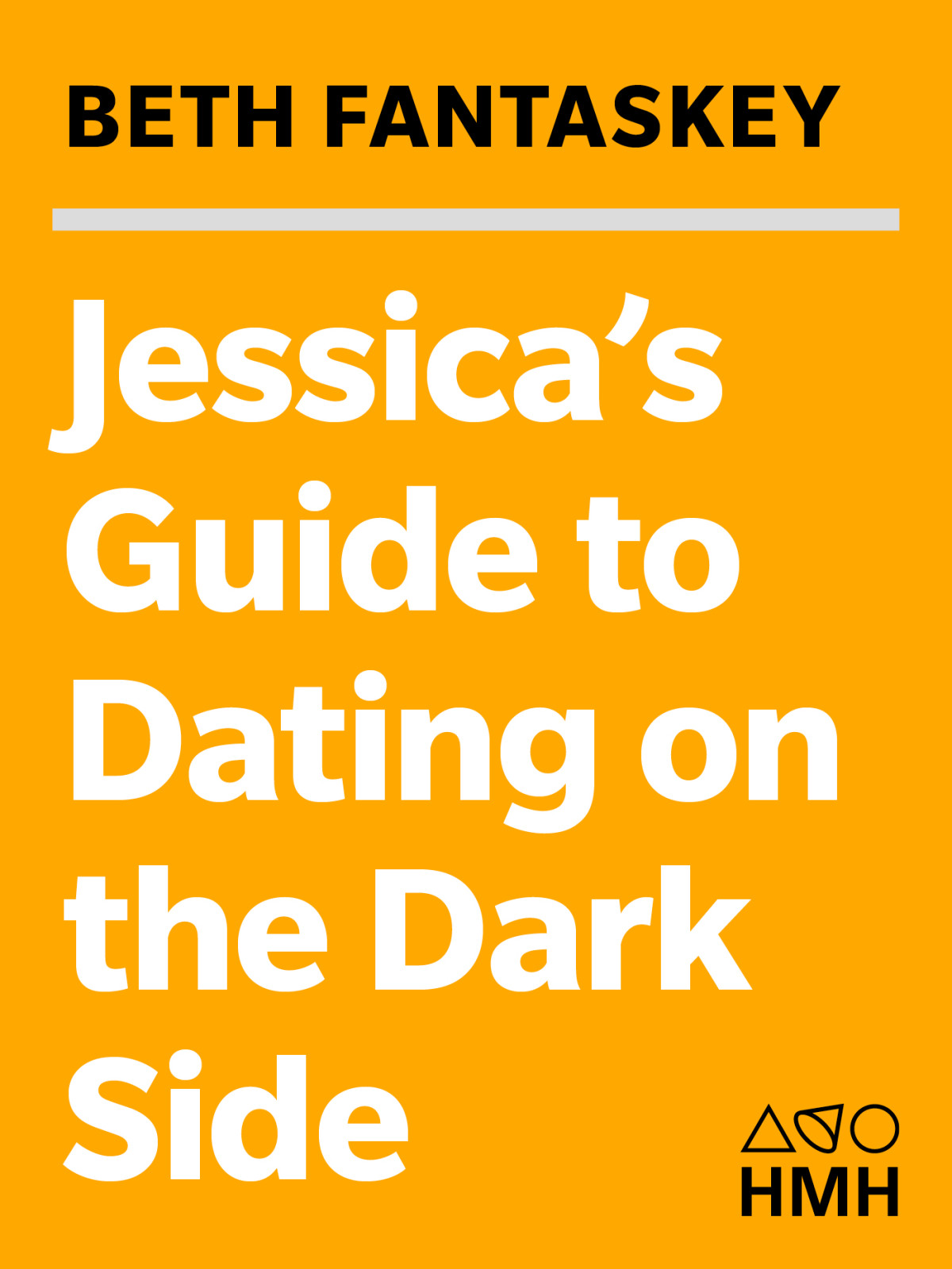 Jessicas Guide To Dating On The Dark Side Fantaskey Beth