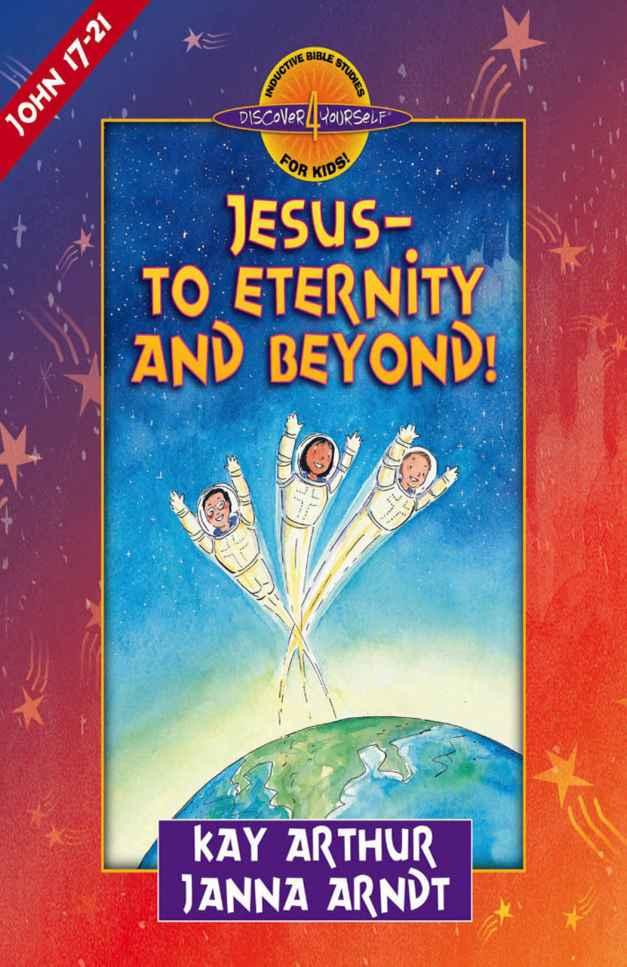 Jesusto Eternity And Beyond Arthur Kay Arndt Janna