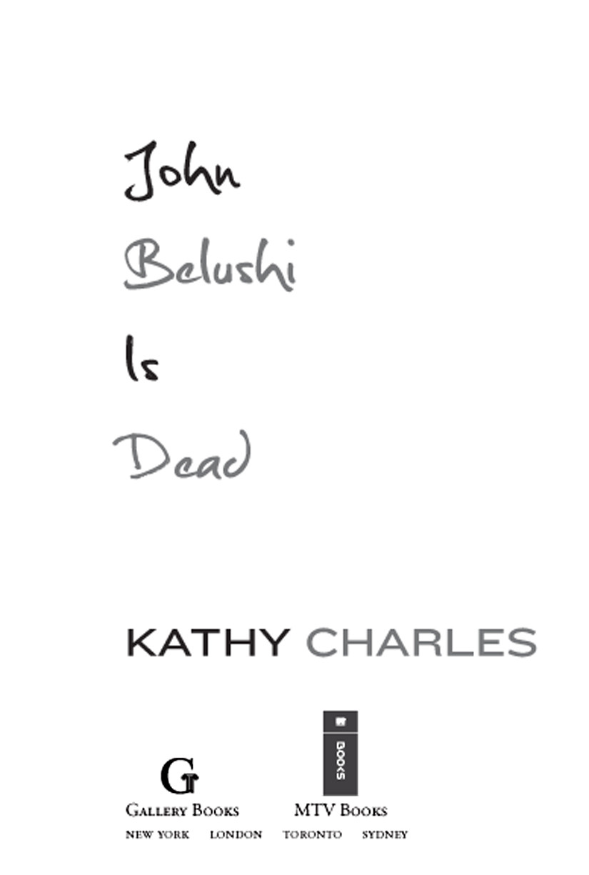 John Belushi Is Dead Charles Kathy