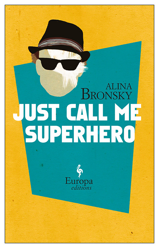 Just Call Me Superhero Bronsky Alina