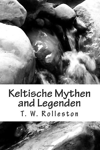 Keltische Mythen And Legenden Rolleston T W