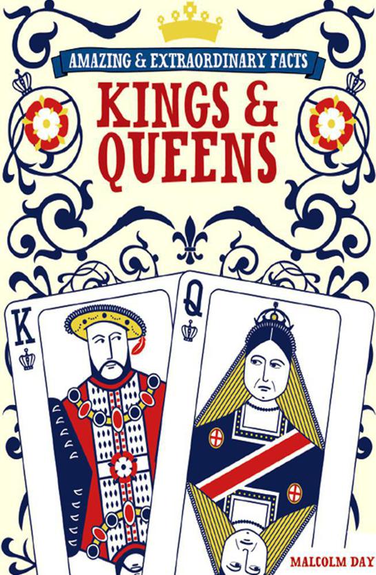 Kings Queens Amazing Extraordinary Facts Day Malcolm