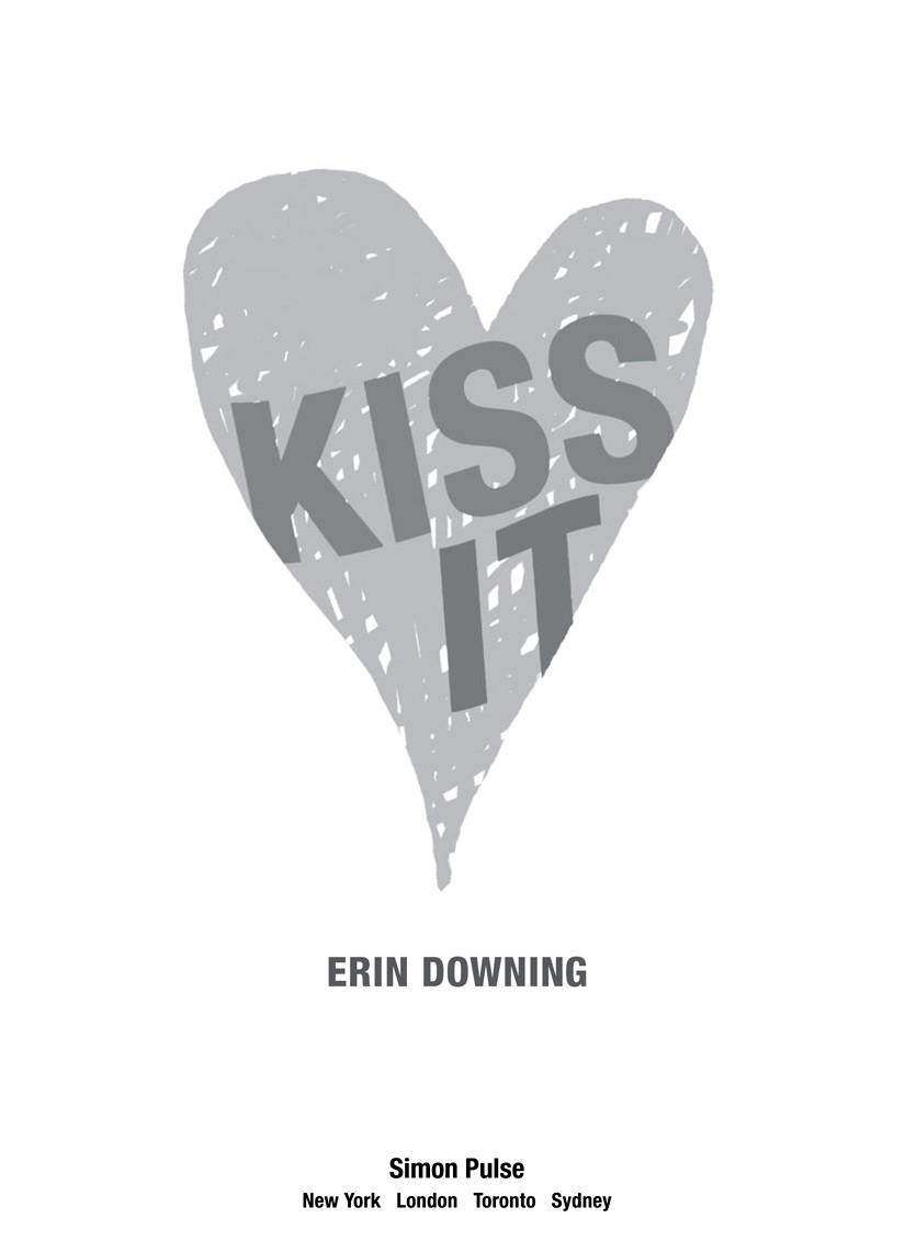 Kiss It Downing Erin
