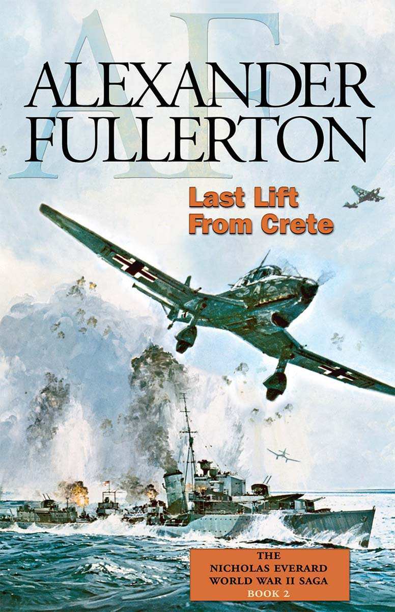 Nicholas Everard Saga 05 Last Lift From Crete Fullerton Alexander