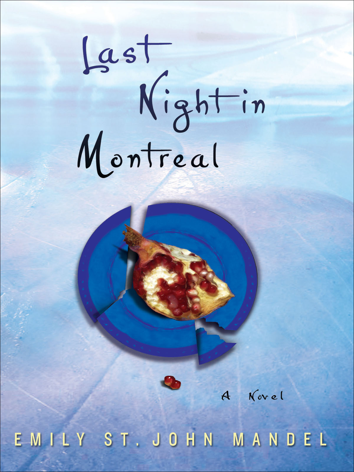 Last Night In Montreal Emily St John Mandel
