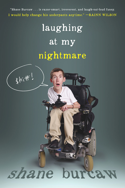 Laughing At My Nightmare Burcaw Shane