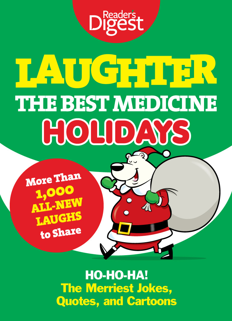 Laughter The Best Medicine Holidays Editors Of Readers Digest