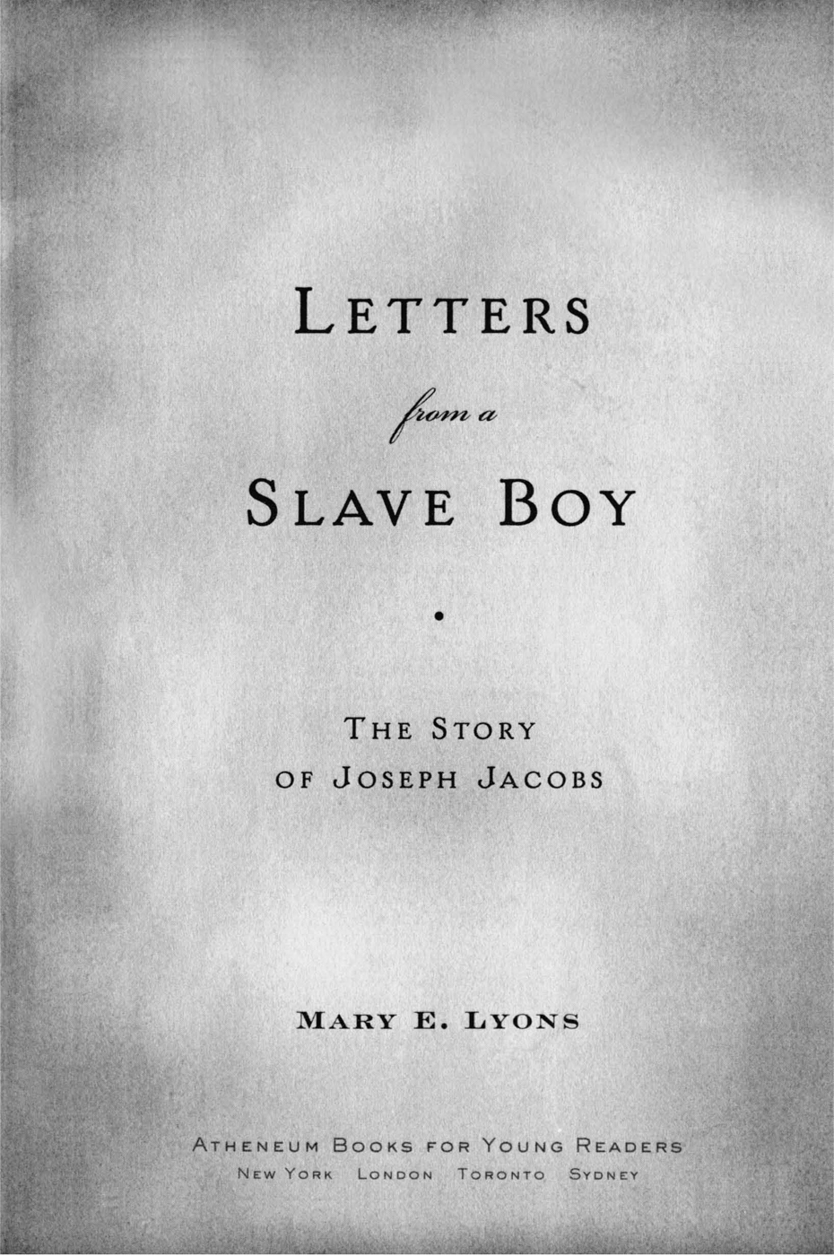 Letters From A Slave Boy Lyons Mary E