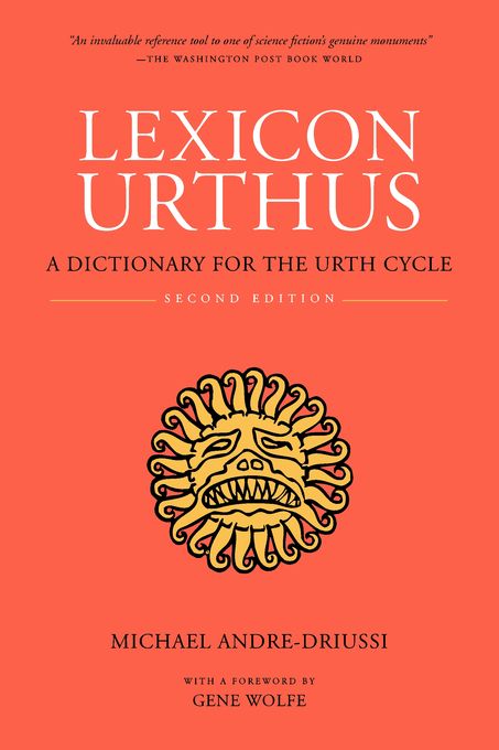 Lexicon Urthusa Dictionary For The Urth Cycle Andredriussi Michael Wolfe Gene