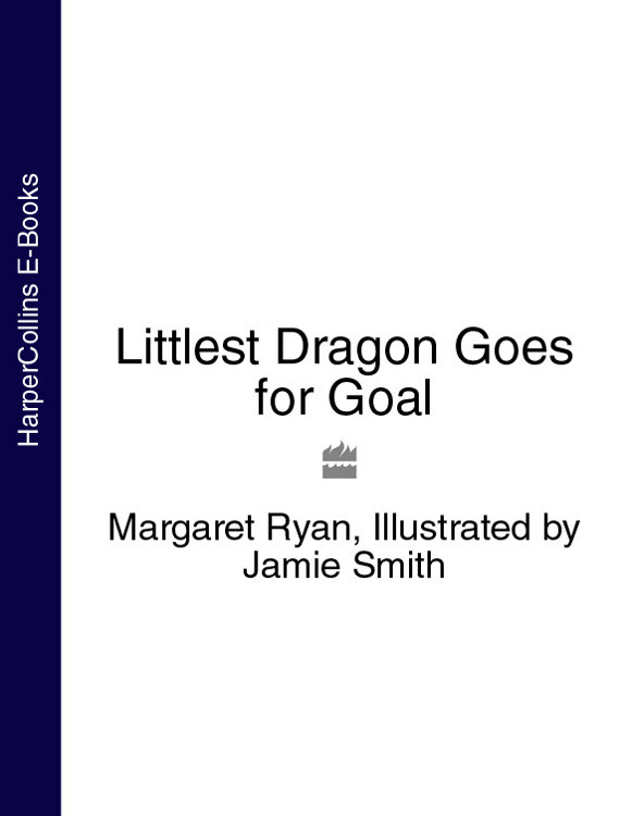 Littlest Dragon Goes For Goal Ryan Margaret