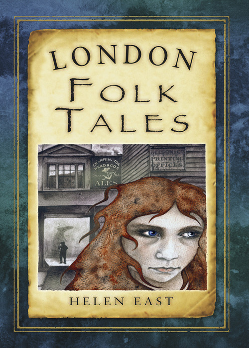 London Folk Tales East Helen