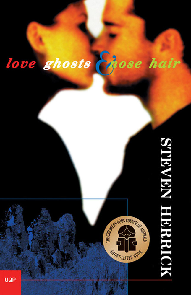 Love Ghosts And Nose Hair Herrick Steven