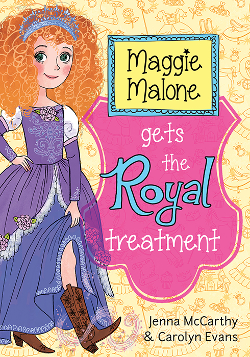 Maggie Malone Gets The Royal Treatment Jenna Mccarthy Carolyn Evans