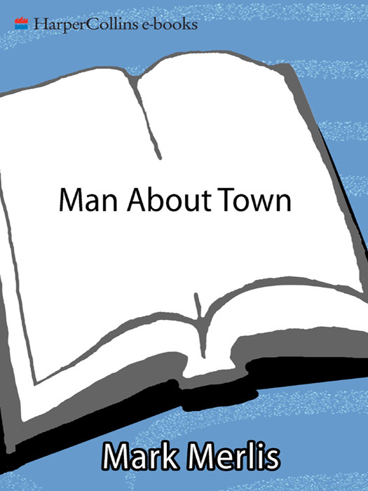 Man About Town 1st Edition Merlis Mark