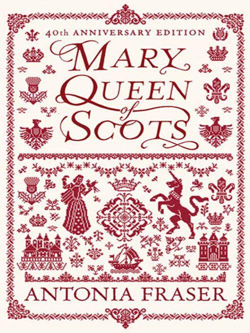 Mary Queen Of Scots Fraser Antonia