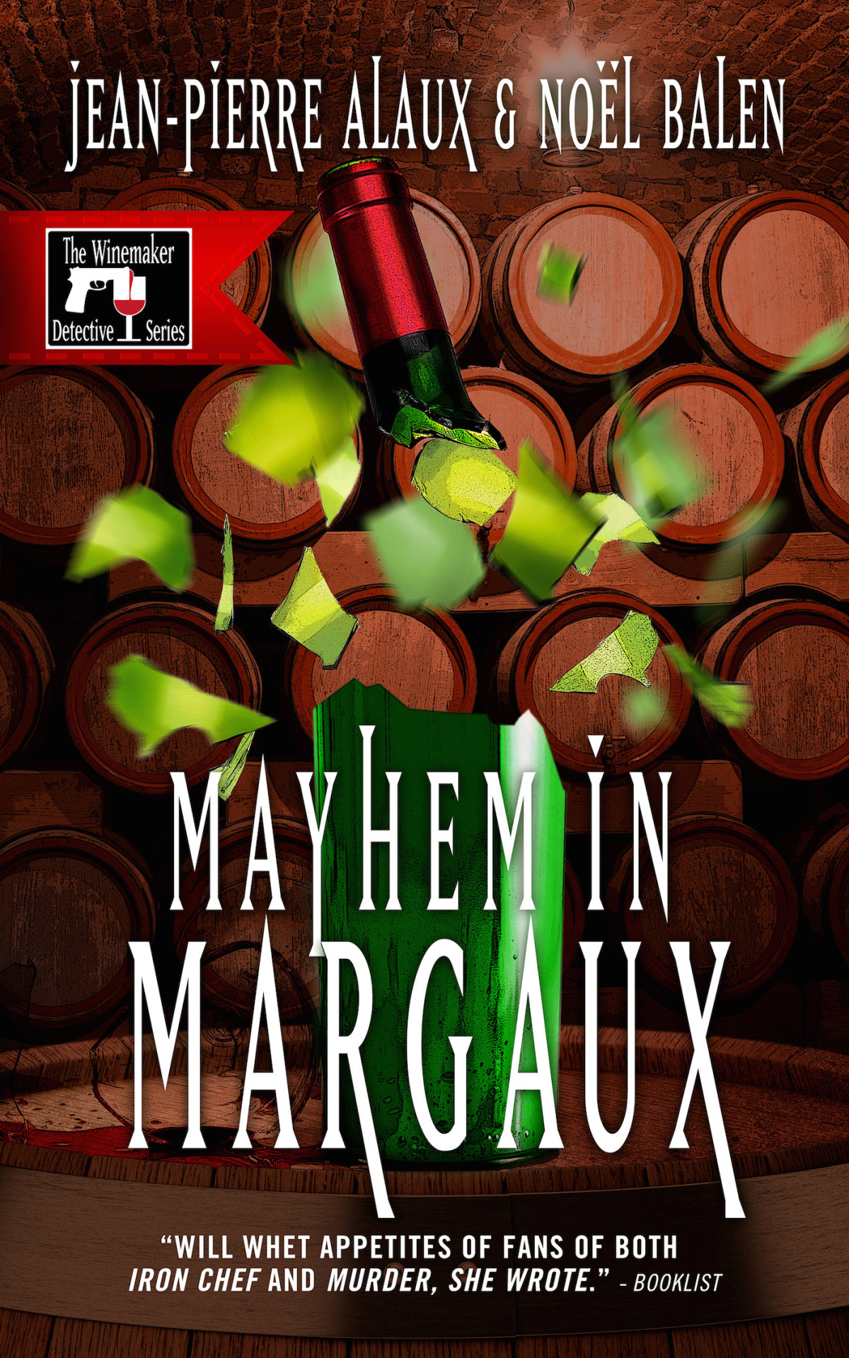 Mayhem In Margaux Jeanpierre Alaux Noel Balen