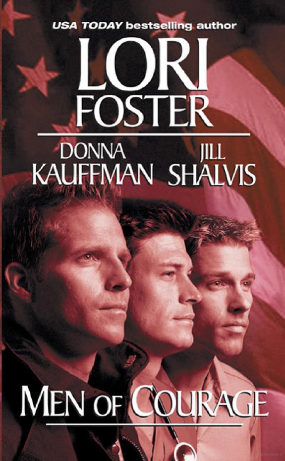Men Of Courage Foster Lori Kauffman Donna Shalvis Jill