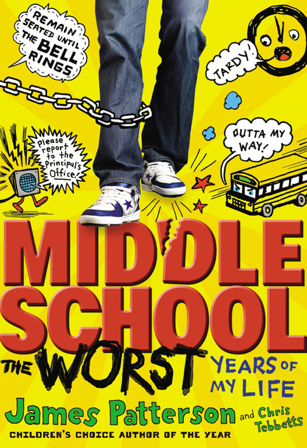 Middle School The Worst Years Of My Life Middle School 1 1st James Patterson