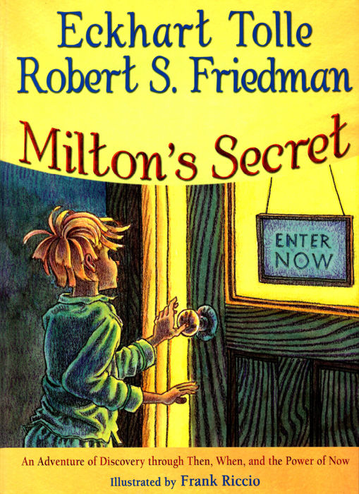 Miltons Secret Tolle Eckhart