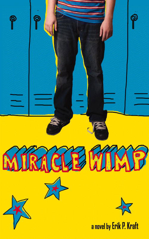 Miracle Wimp Kraft Erik P
