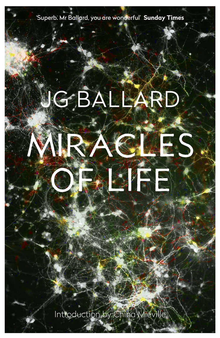 Miracles Of Life Ballard James G
