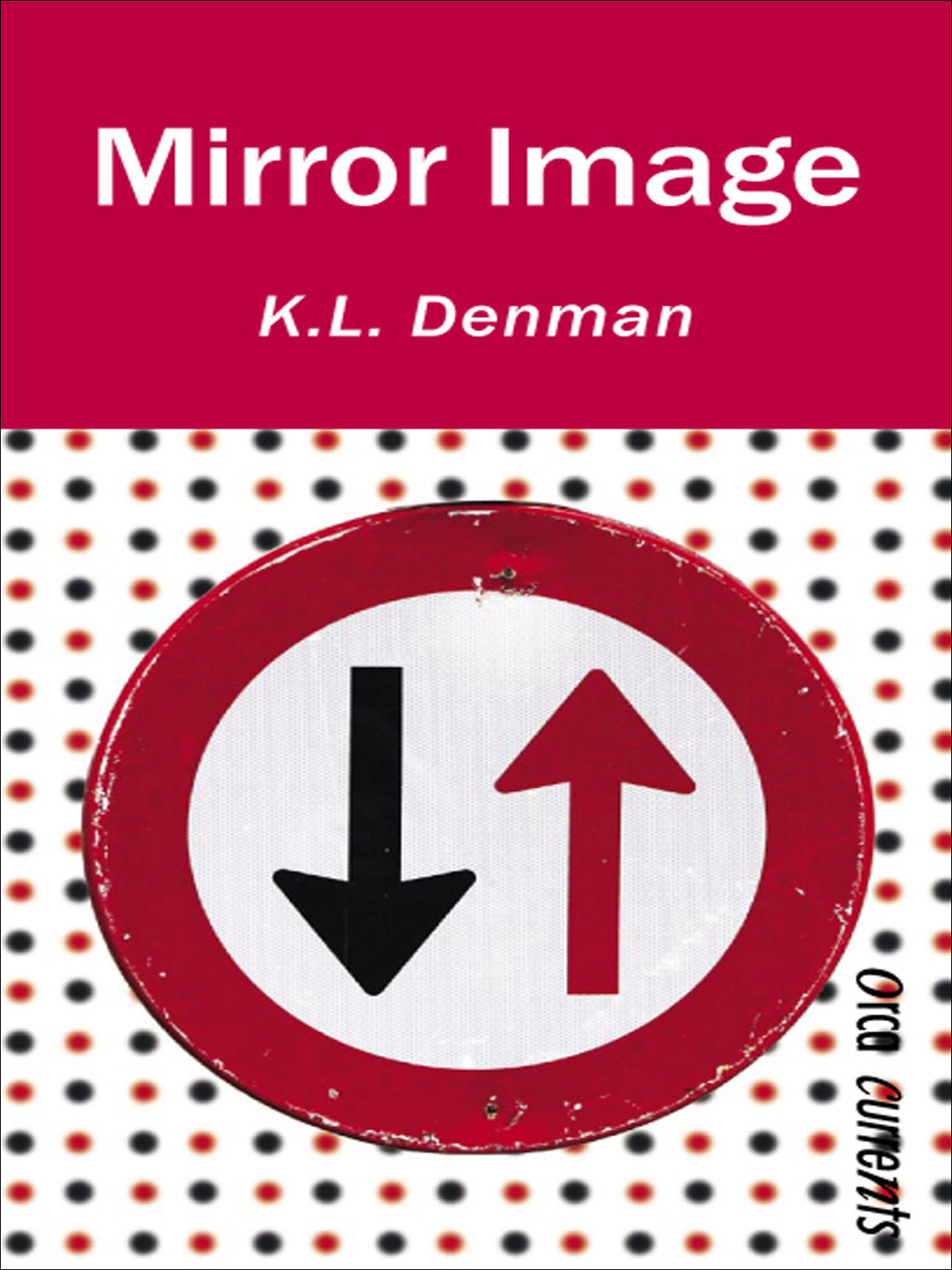 Mirror Image Denman K L
