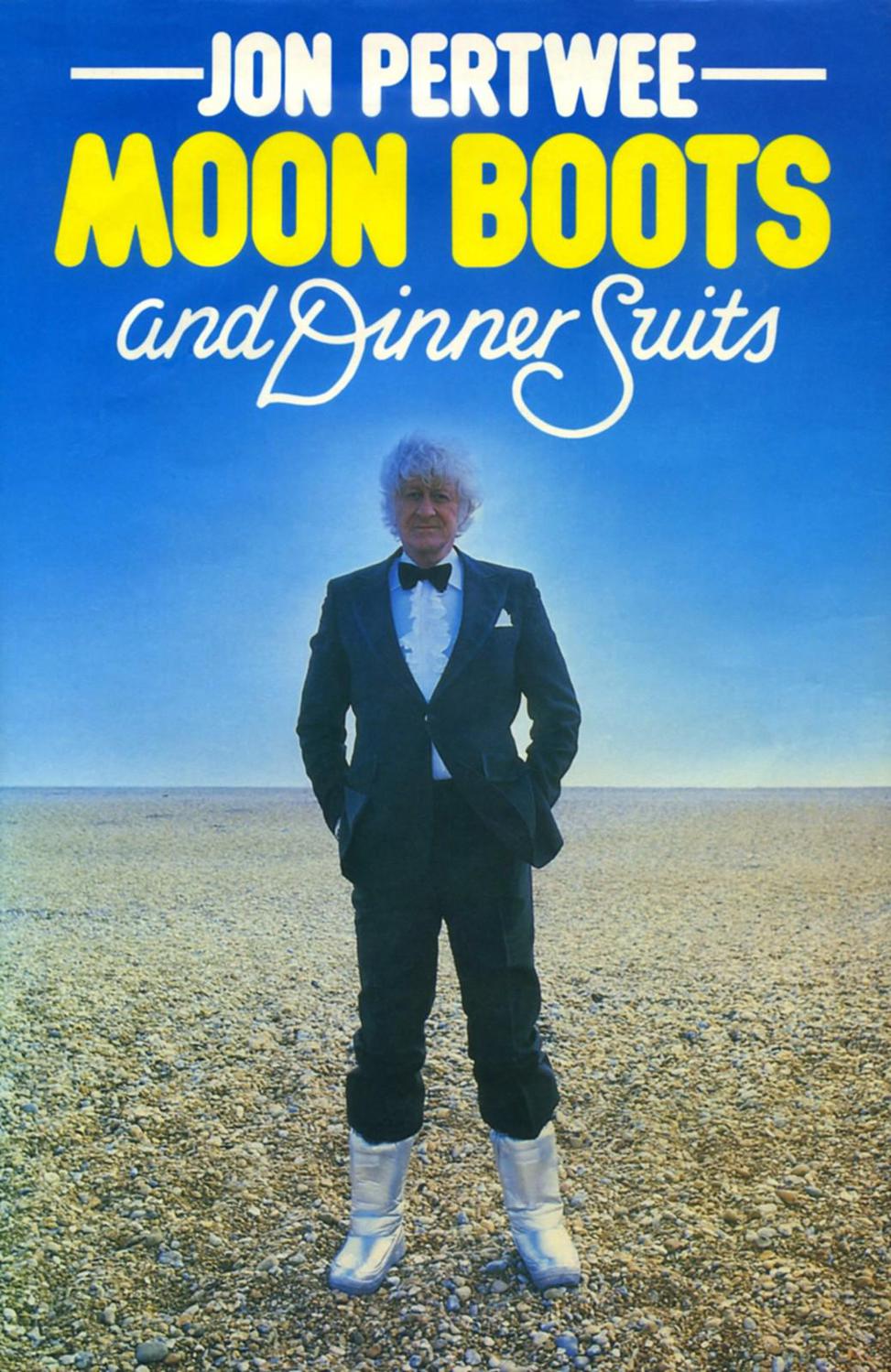Moon Boots And Dinner Suits Pertwee Jon