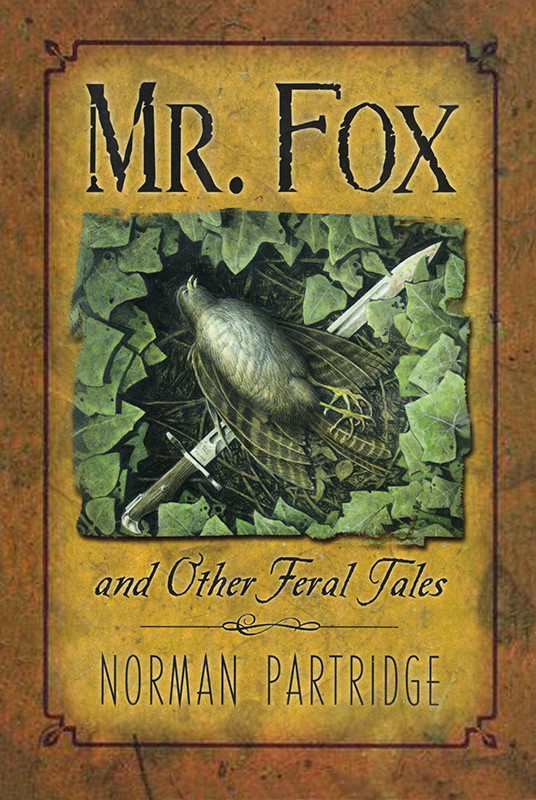 Mr Fox And Other Feral Tales Partridge Norman