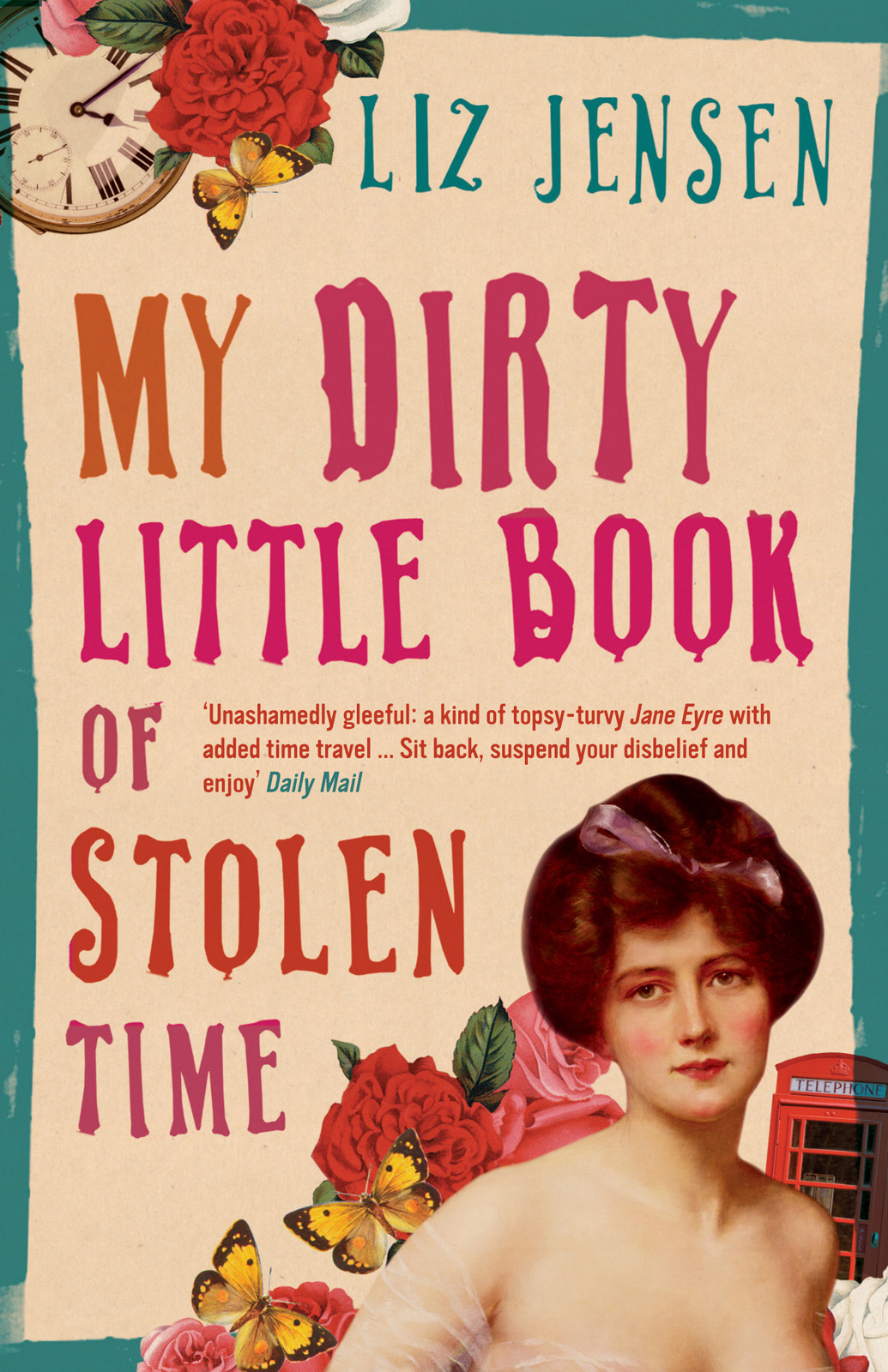 My Dirty Little Book Of Stolen Time Jensen Liz